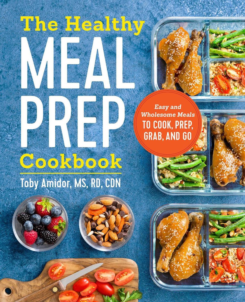 The Healthy Meal Prep Cookbook, 9781623159443