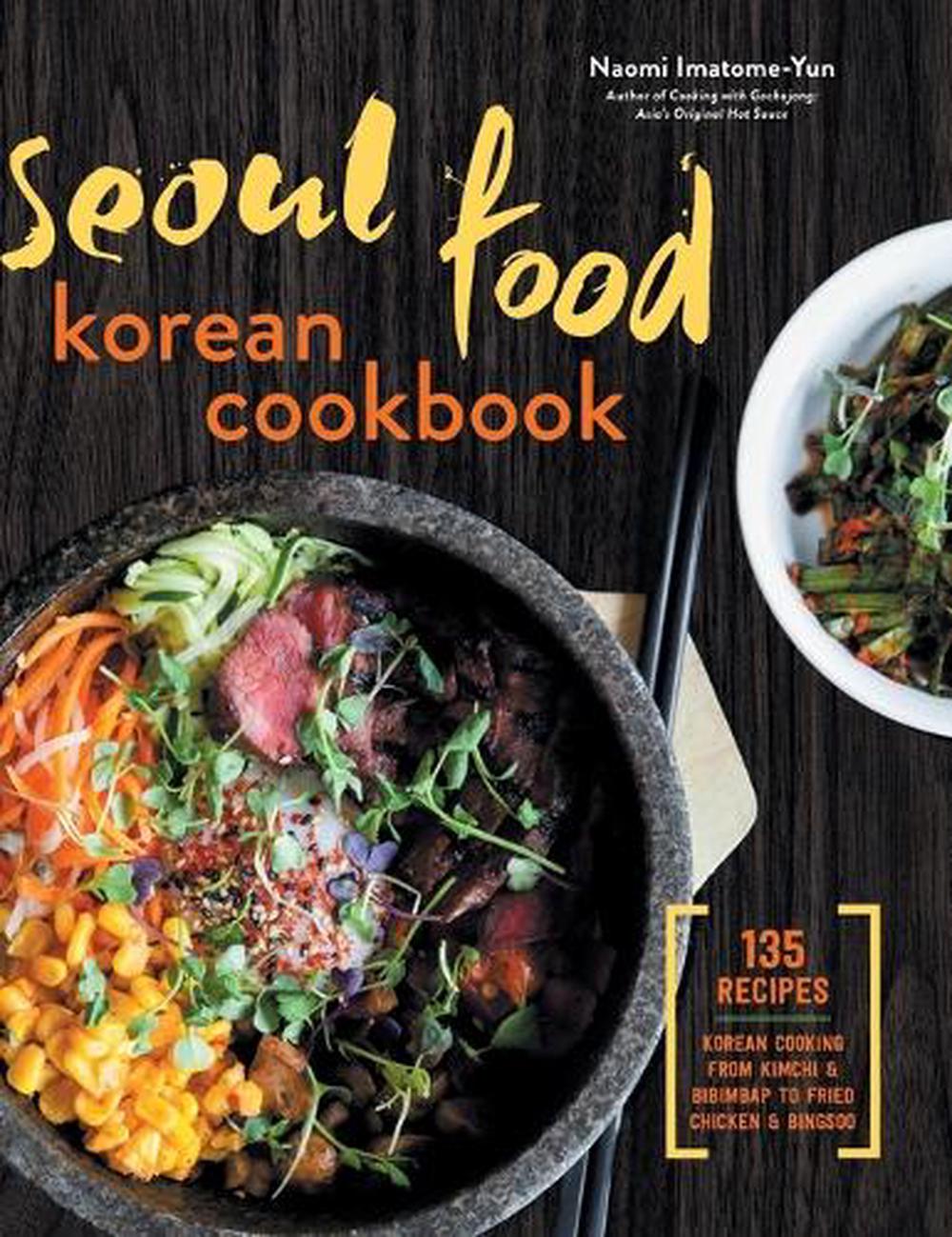 Seoul Food Korean Cookbook, 9781623159467