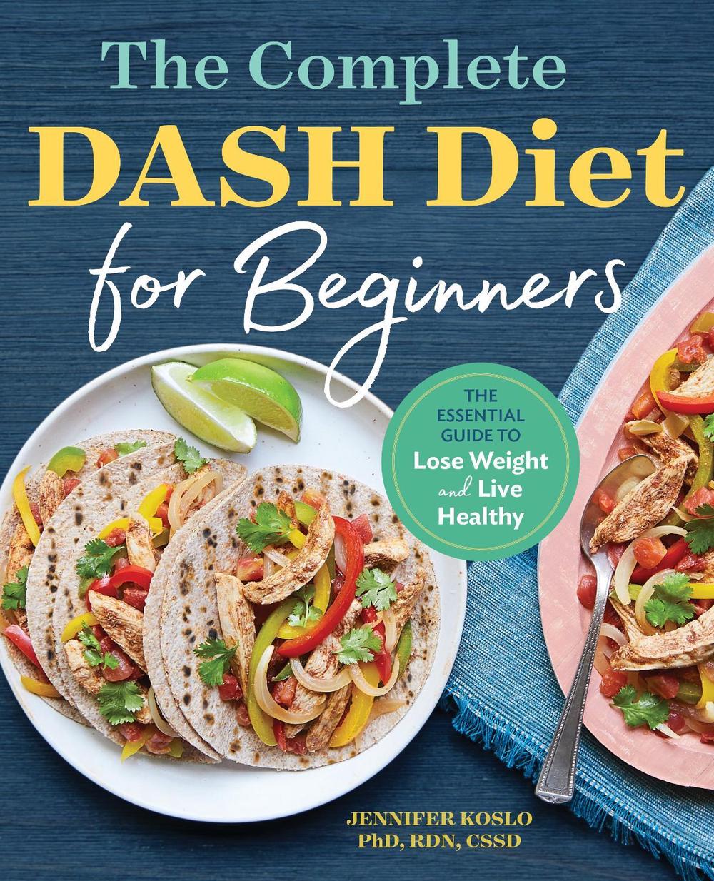 The Complete DASH Diet for Beginners, 9781623159597