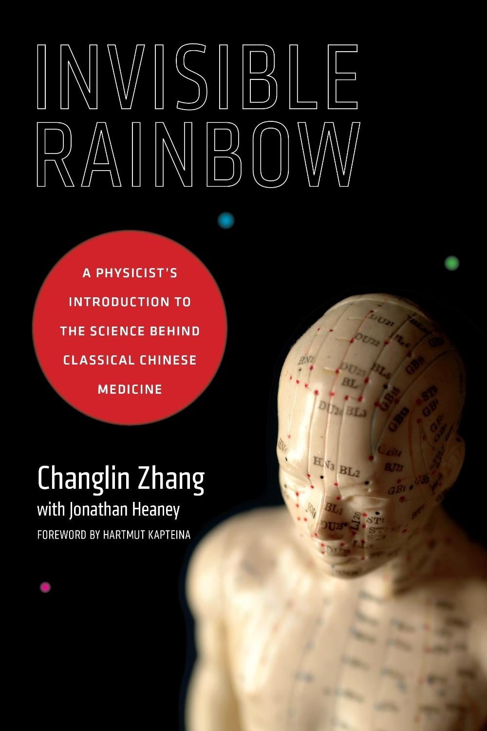 Invisible Rainbow by Changlin Zhang - ISBN: 9781623170103