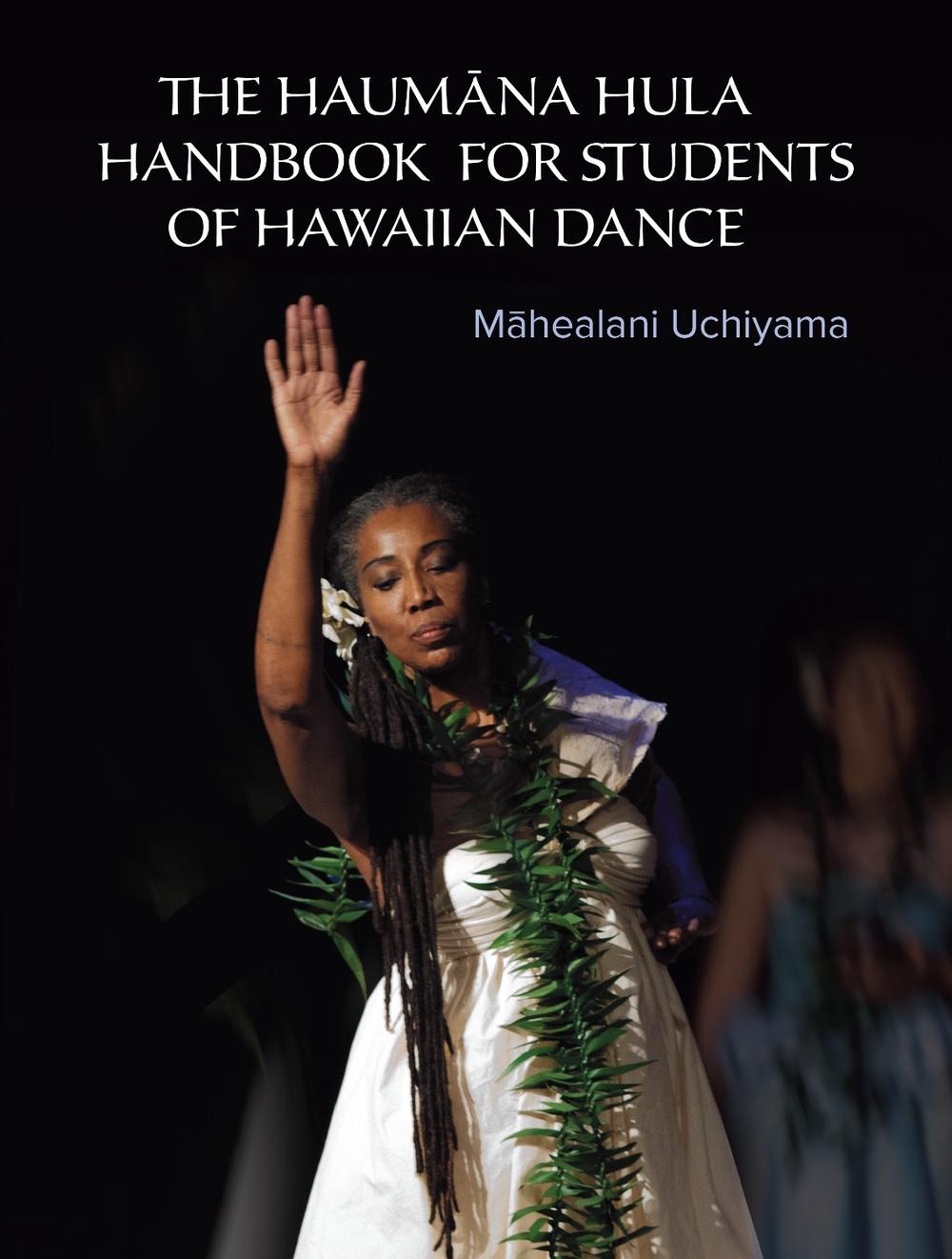 The Haumana Hula Handbook for Students of Hawaiian Dance by Mahealani Uchiyama - ISBN: 9781623170554