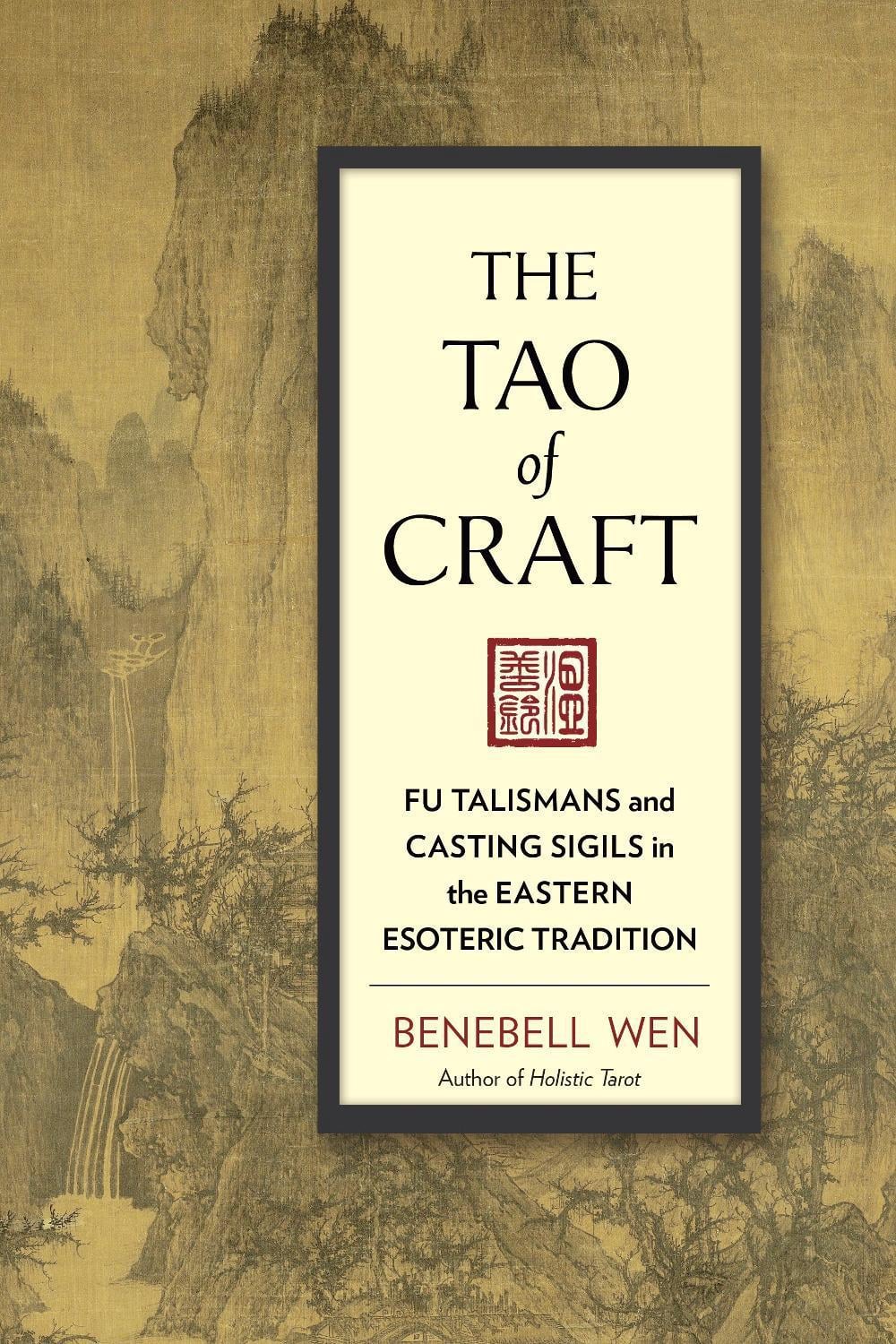 The Tao of Craft by Benebell Wen - ISBN: 9781623170660