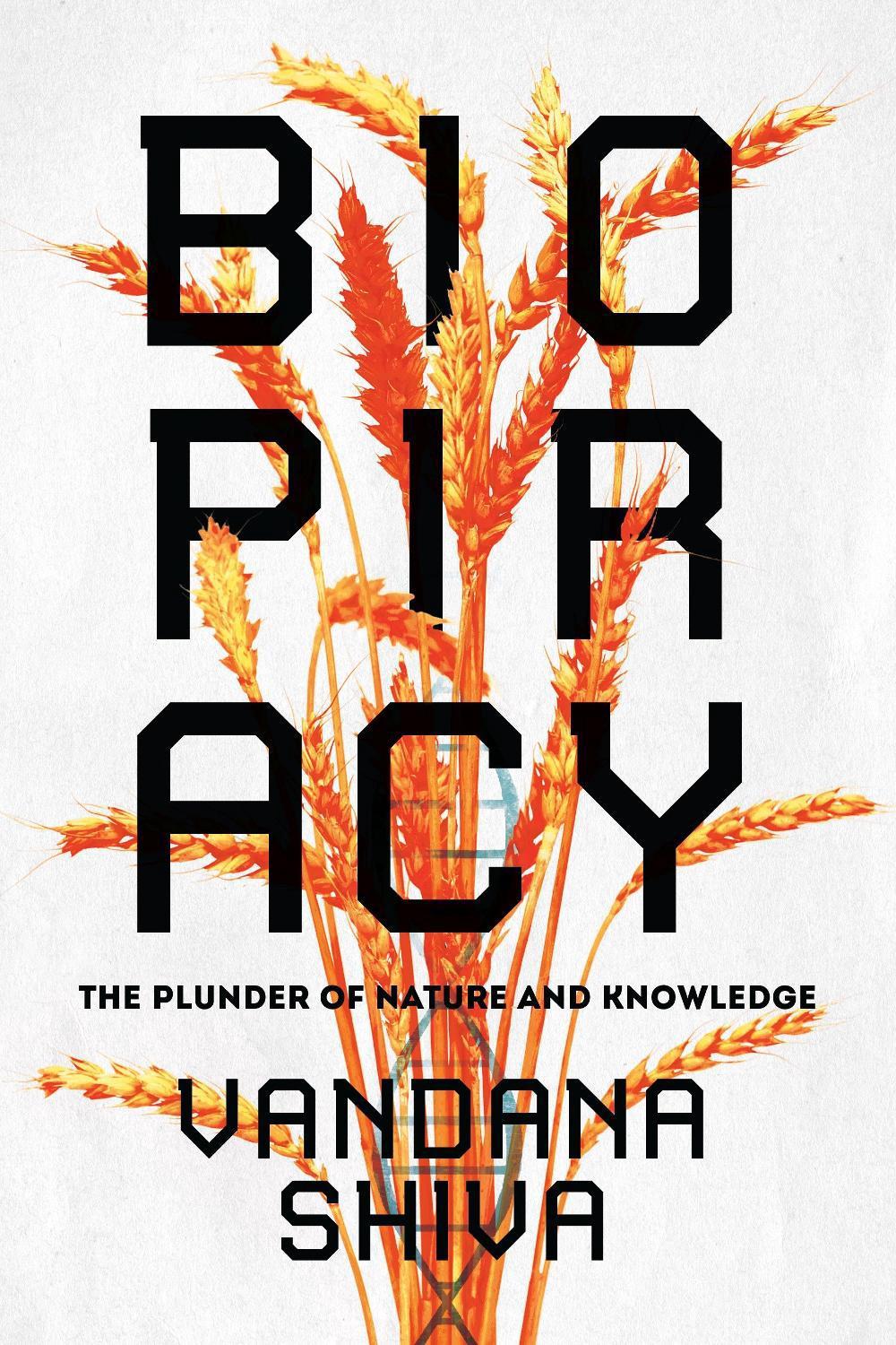 Biopiracy by Vandana Shiva - ISBN: 9781623170707