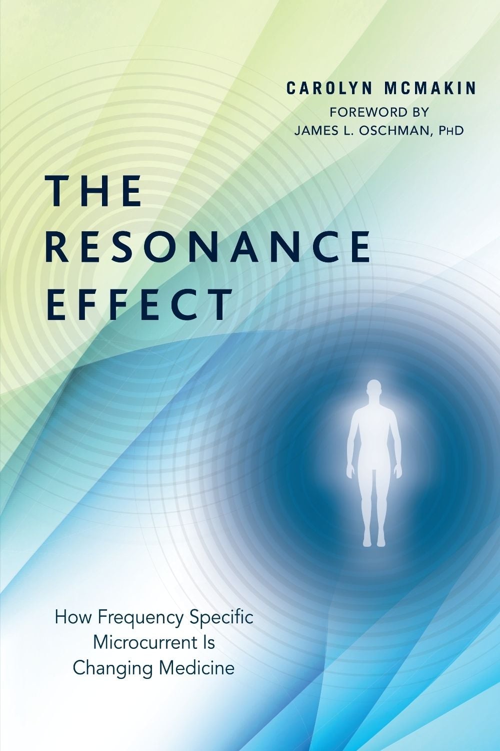 The Resonance Effect by Carolyn McMakin - ISBN: 9781623171100