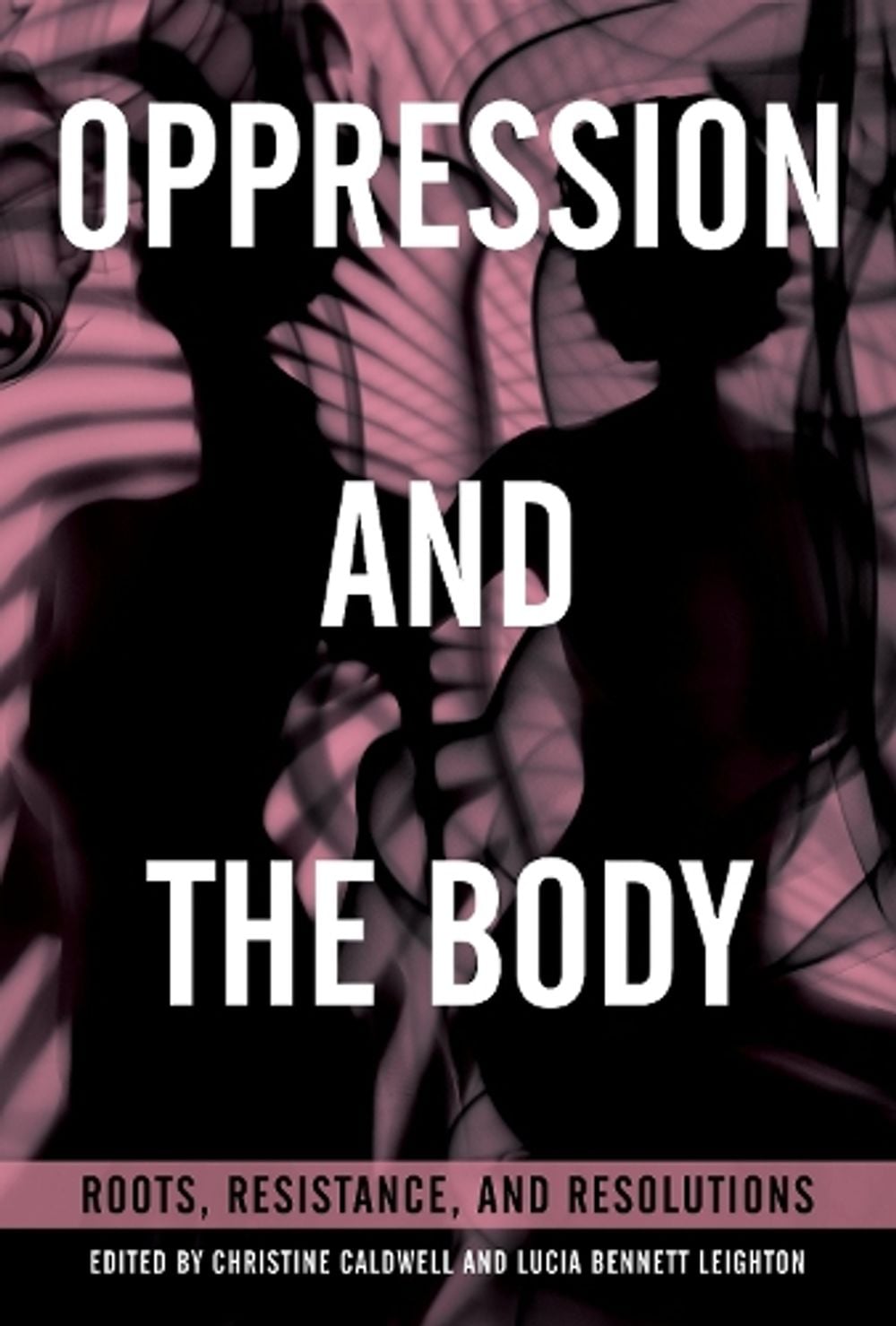Oppression and the Body by Christine Caldwell - ISBN: 9781623172015