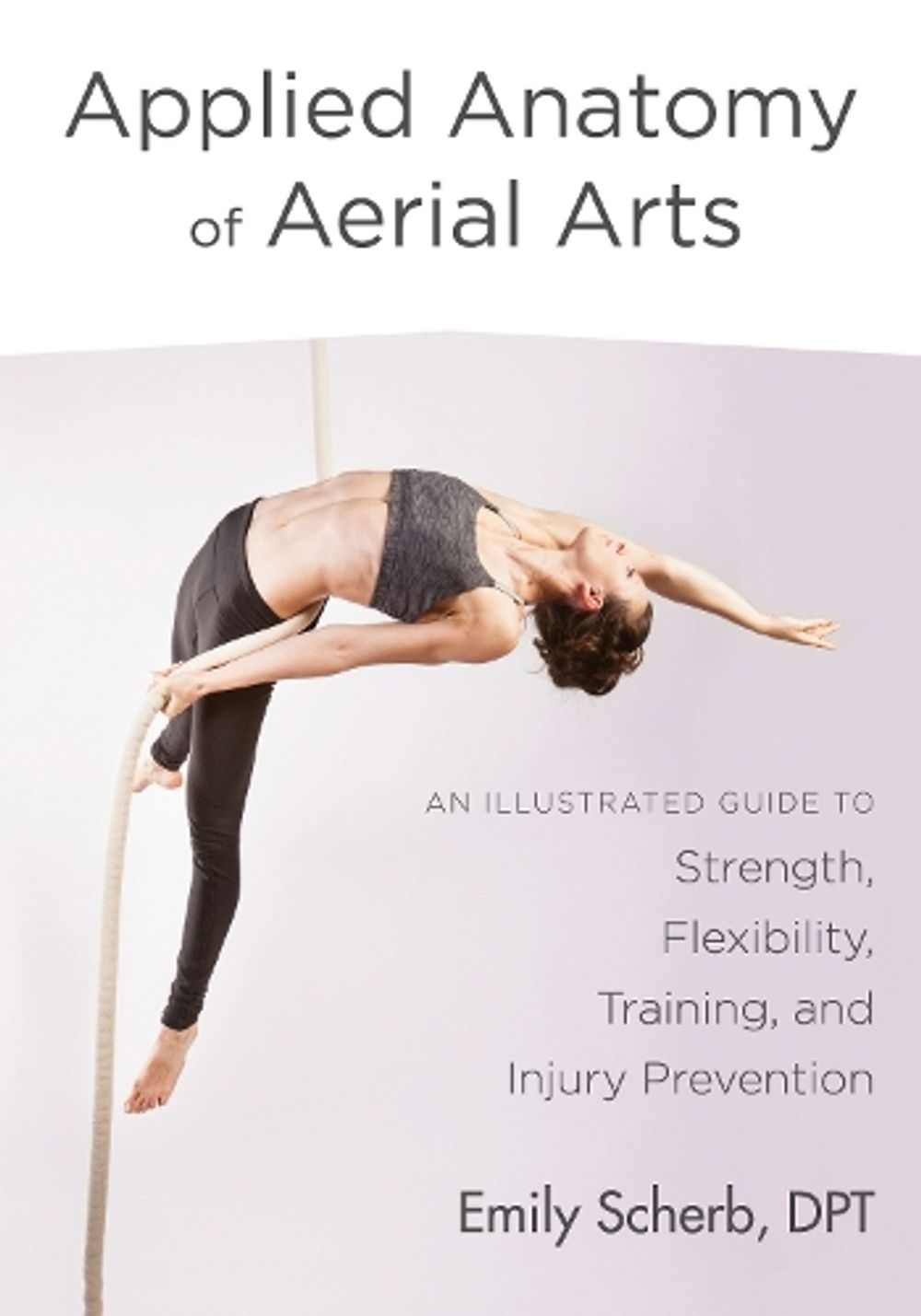 Applied Anatomy of Aerial Arts by Emily Scherb - ISBN: 9781623172169