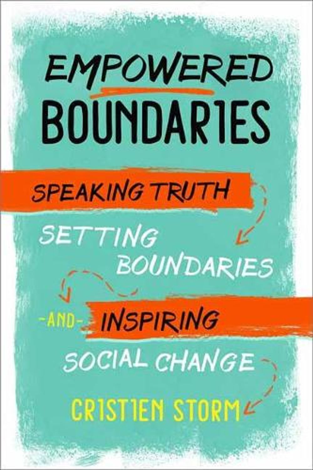 Empowered Boundaries by Cristien Storm - ISBN: 9781623172749