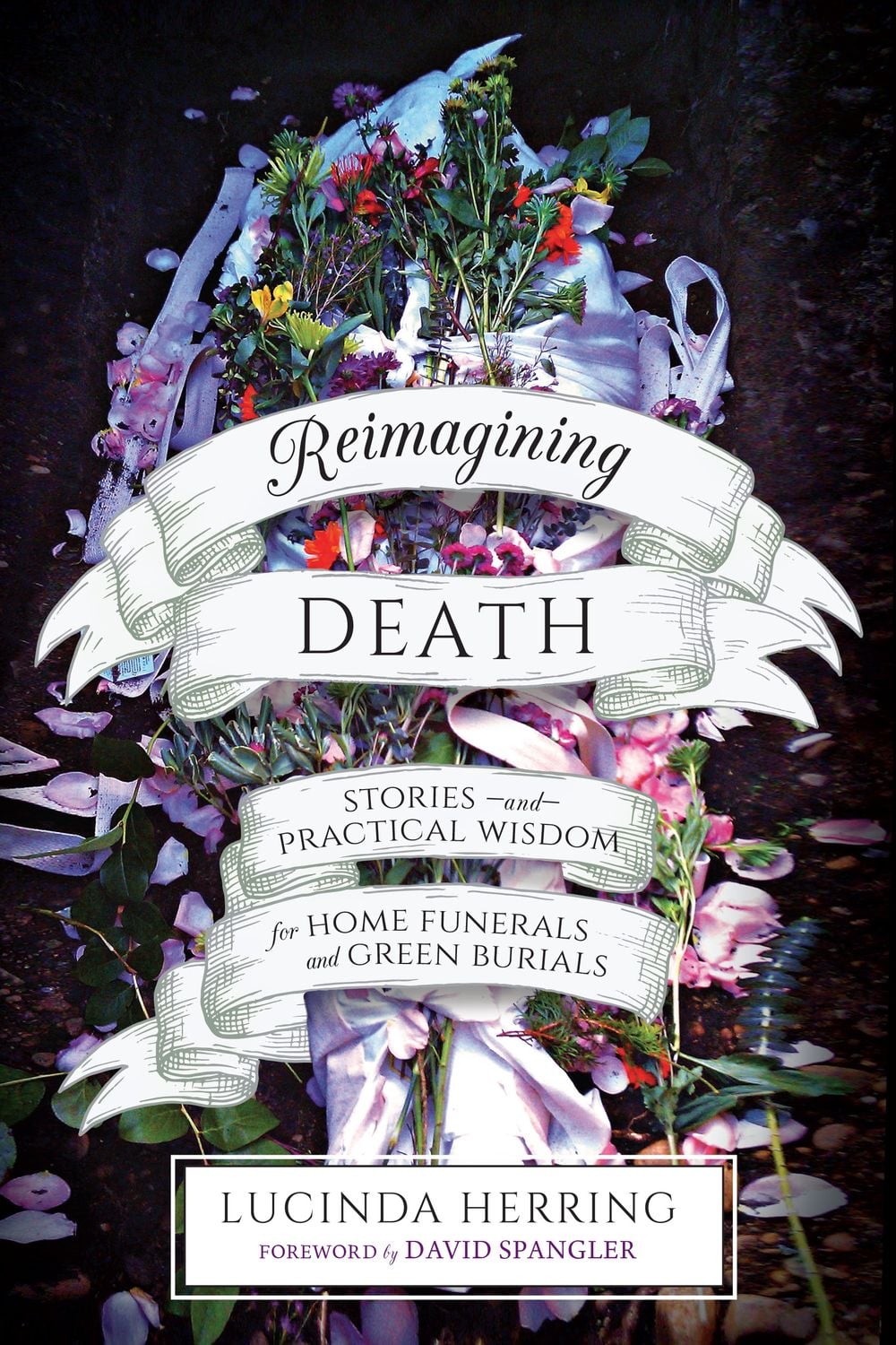 Reimagining Death by Lucinda Herring - ISBN: 9781623172923
