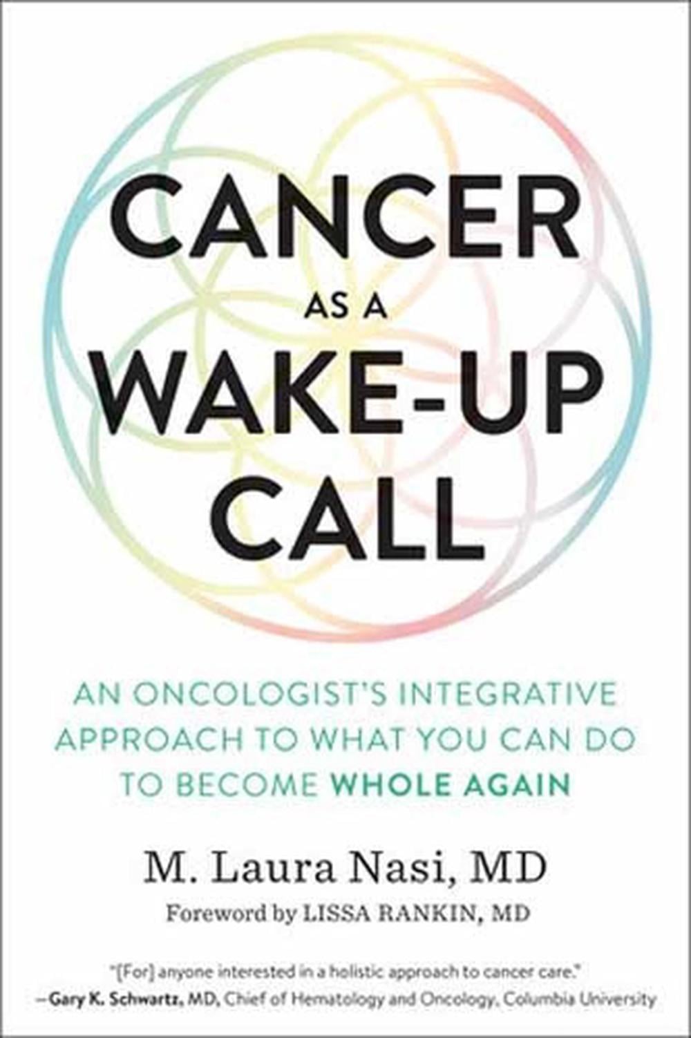 Cancer as a Wake-Up Call by Maria Laura Nasi - ISBN: 9781623172961