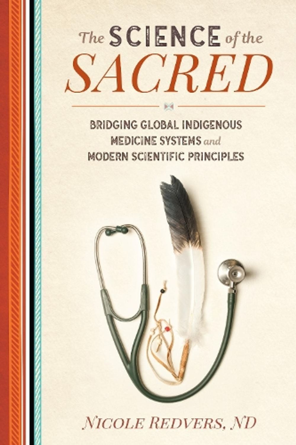 Science of the Sacred by Nicole Redvers - ISBN: 9781623173364
