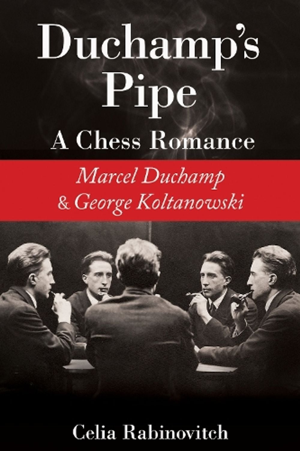 Duchamp's Pipe by Celia Rabinovitch - ISBN: 9781623173562