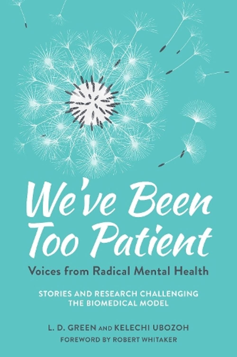 We've Been Too Patient by Liz Demi Green - ISBN: 9781623173616