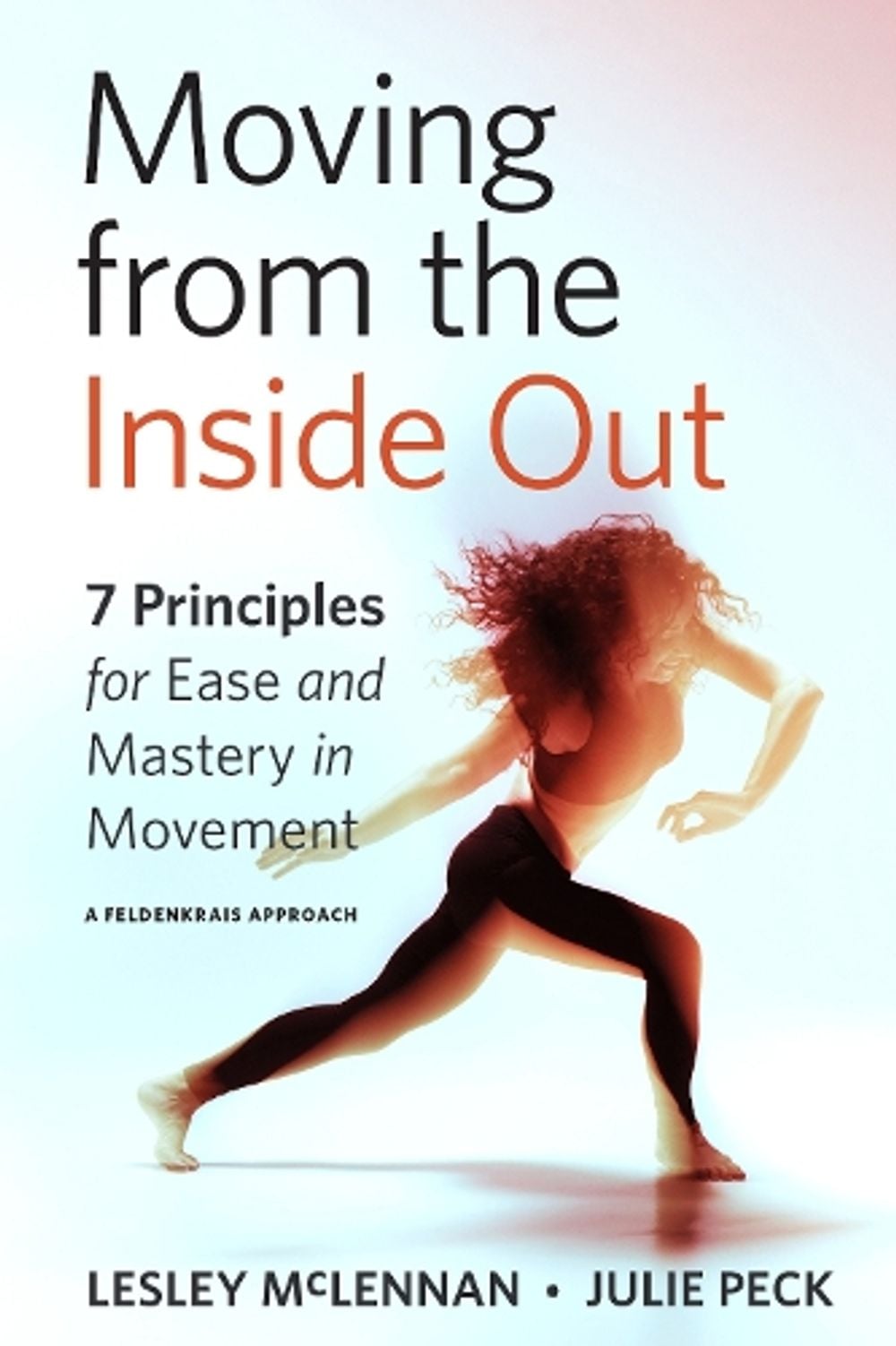 Moving from the Inside Out by Lesley McLennan - ISBN: 9781623175085