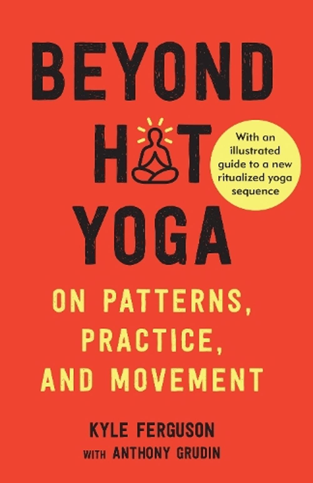 Beyond Hot Yoga by Kyle Ferguson - ISBN: 9781623175948