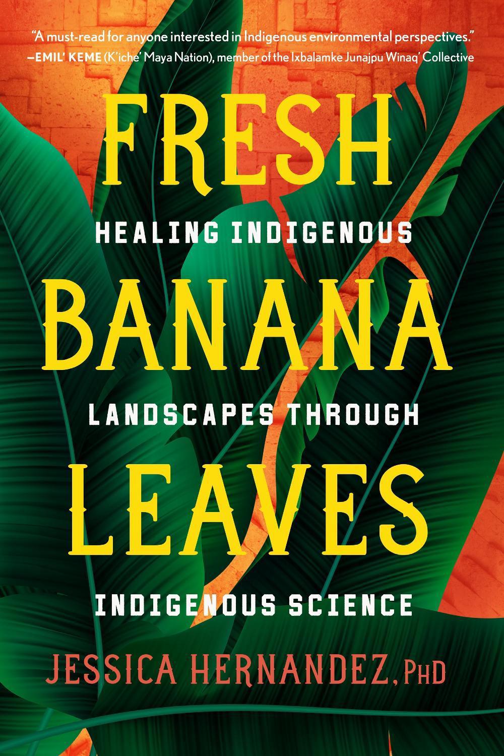 Fresh Banana Leaves by Jessica Hernandez - ISBN: 9781623176051