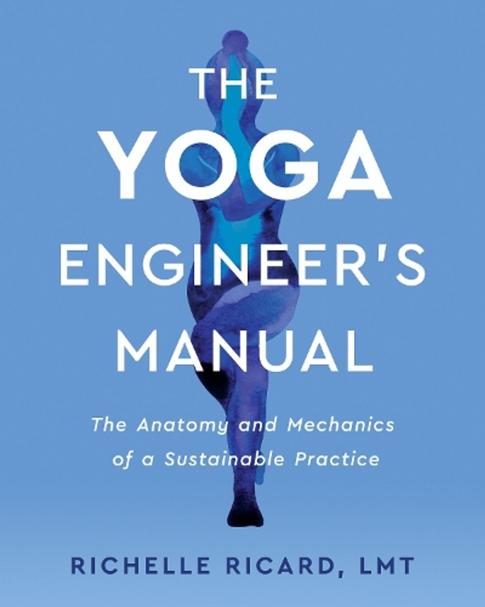 The Yoga Engineer's Manual by Richelle Ricard - ISBN: 9781623176334