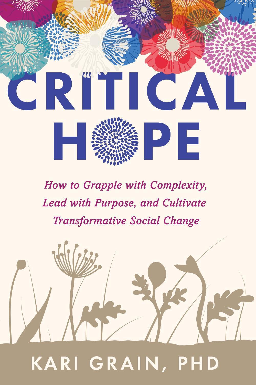 Critical Hope by Kari Grain - ISBN: 9781623176372