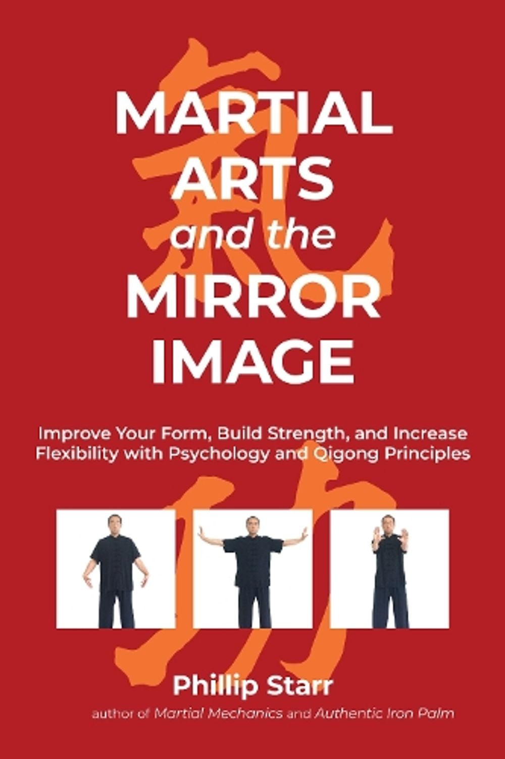 Martial Arts and the Mirror Image by Phillip Starr - ISBN: 9781623176440