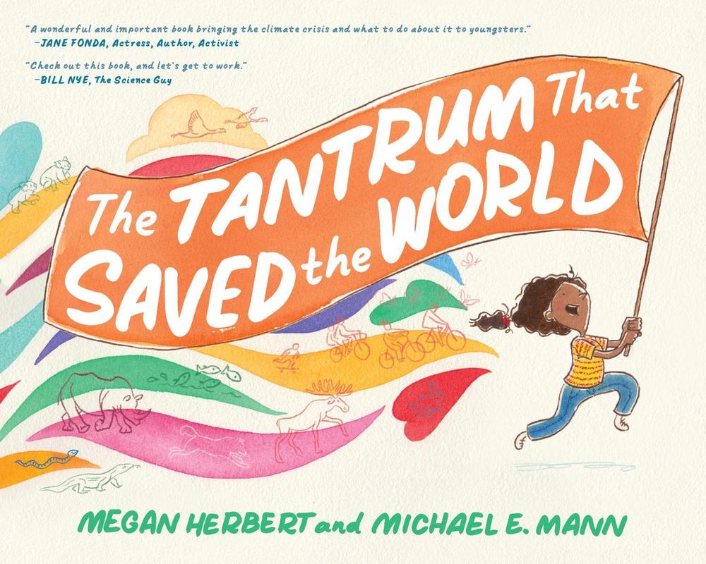 Tantrum That Saved the World by Megan Herbert - ISBN: 9781623176846