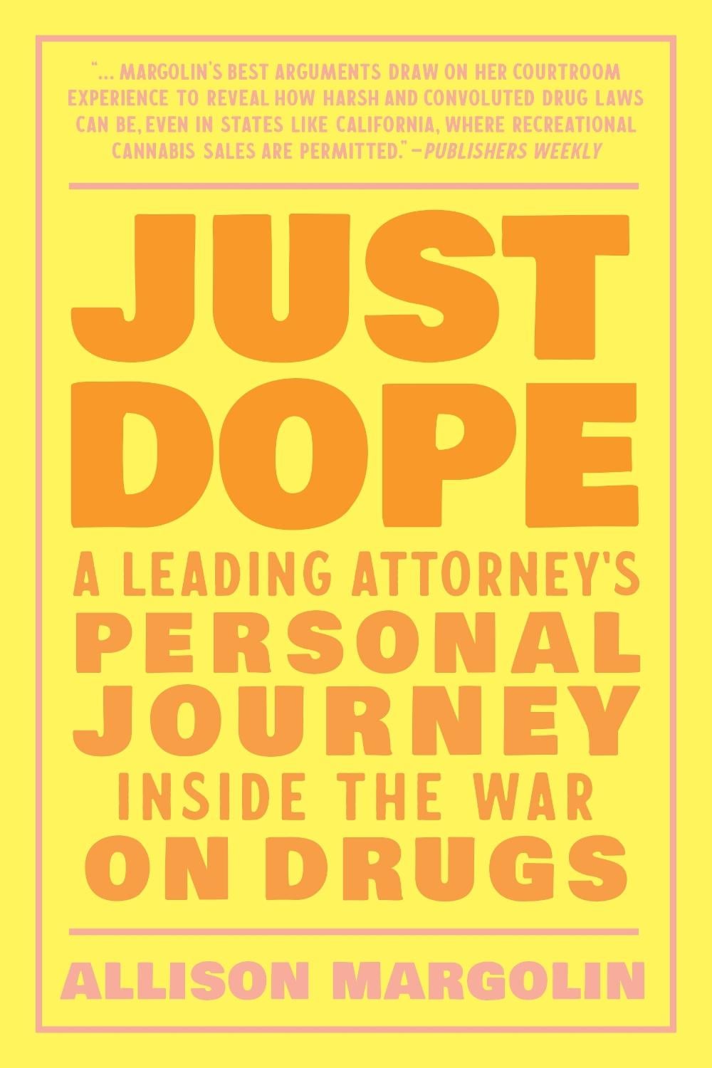 Just Dope by Allison Margolin - ISBN: 9781623176860