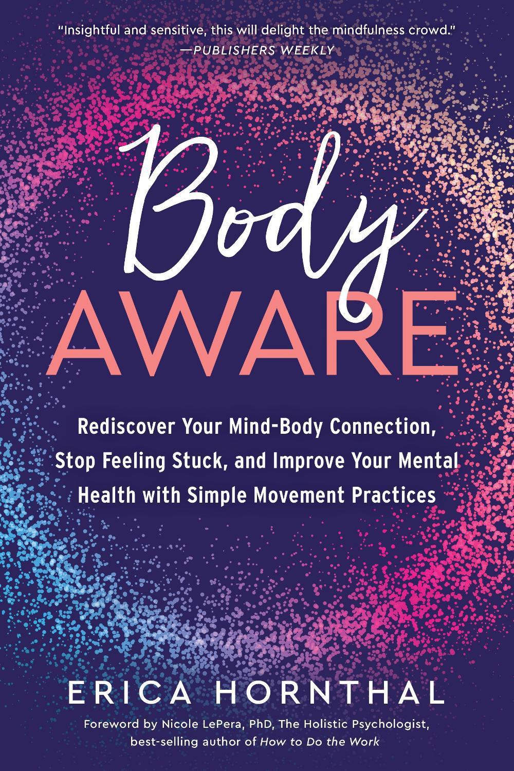 Body Aware by Erica Hornthal - ISBN: 9781623176891