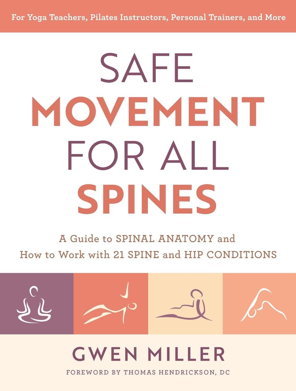 Safe Movement for All Spines by Gwen Miller - ISBN: 9781623177980