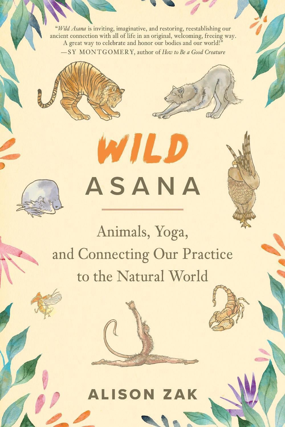 Wild Asana by Alison Zak - ISBN: 9781623178079
