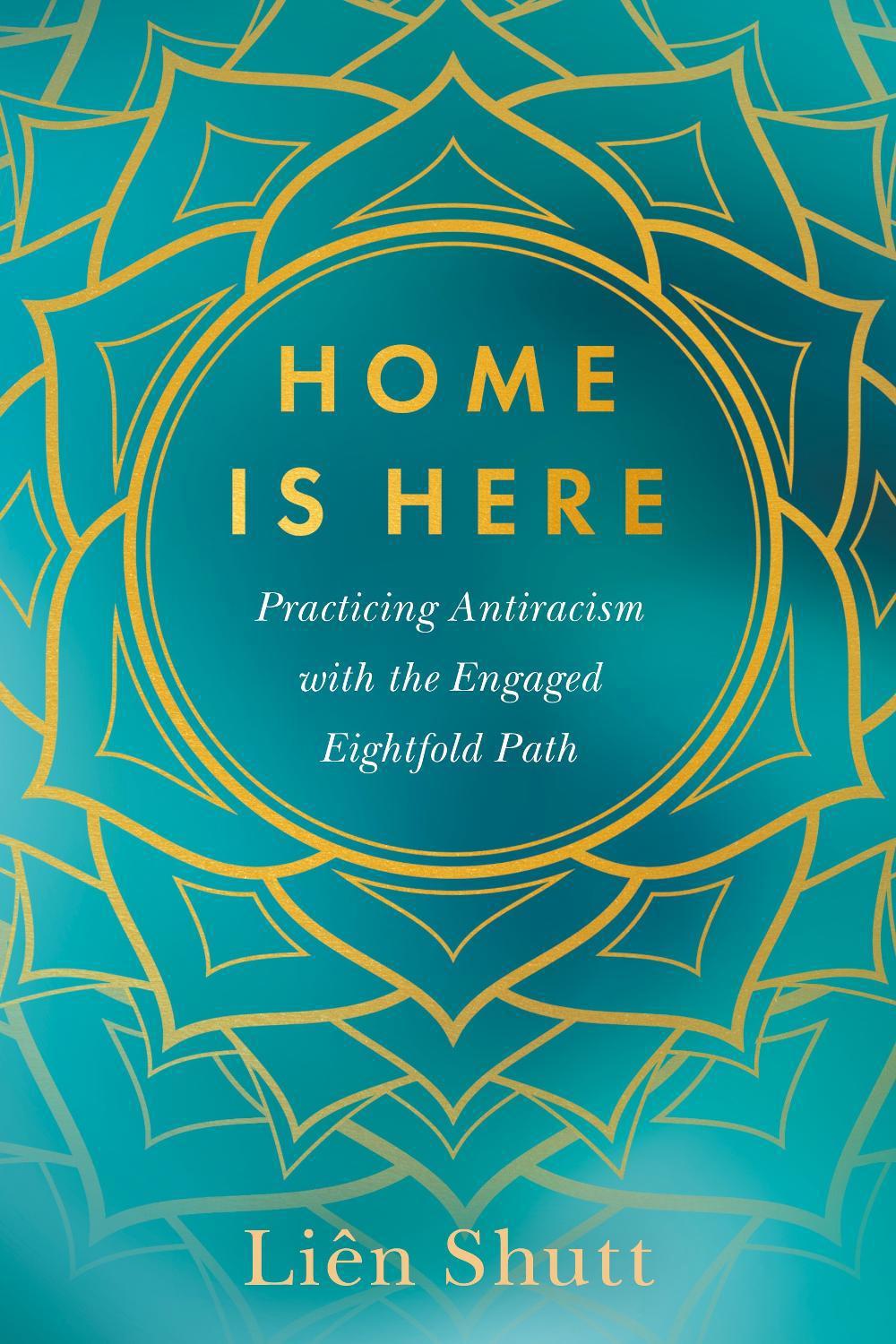 Home Is Here by Liên Shutt - ISBN: 9781623179045