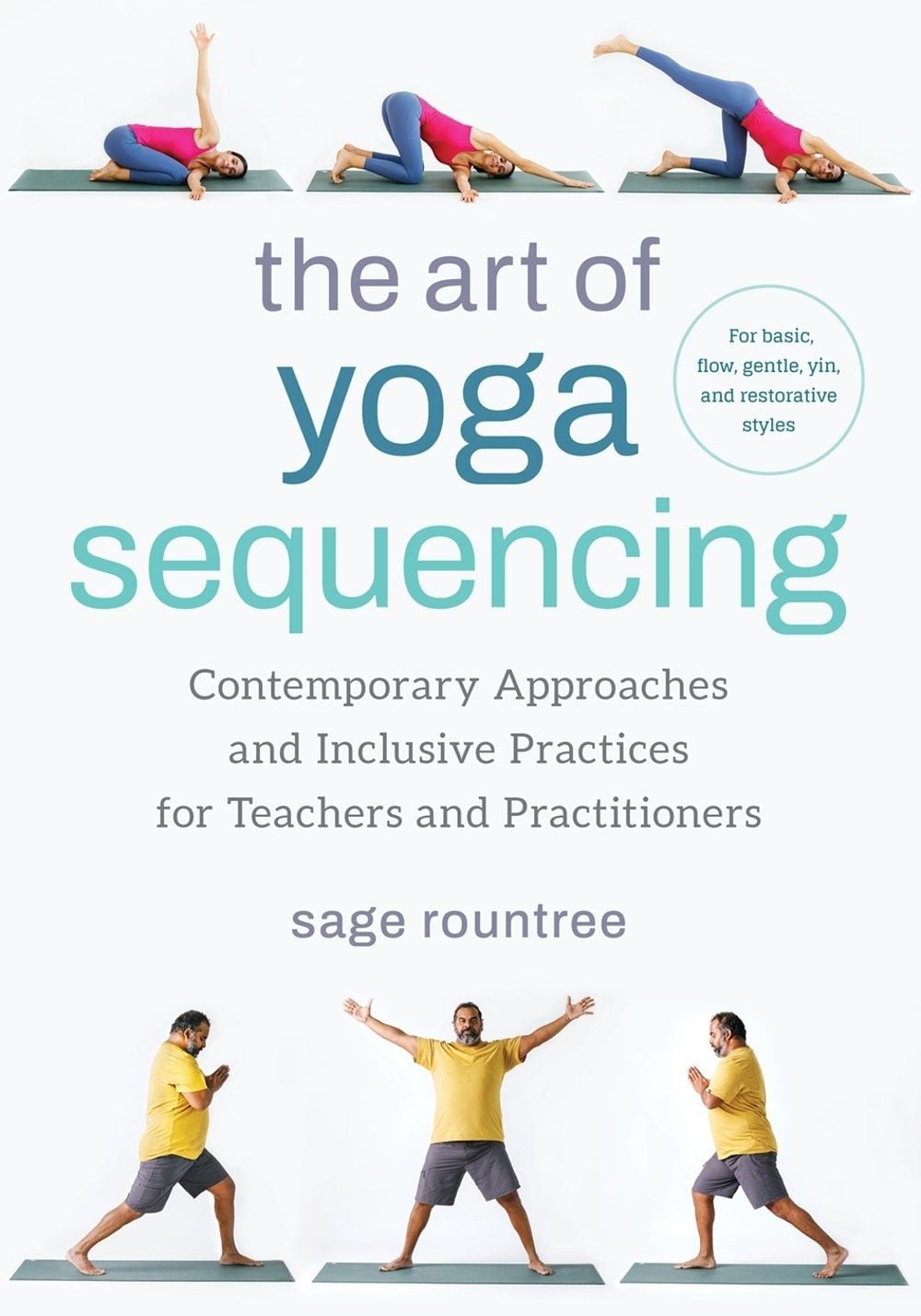 The Art of Yoga Sequencing by Sage Rountree - ISBN: 9781623179106
