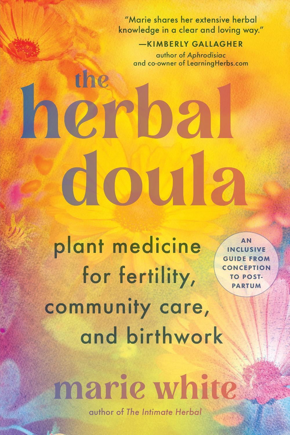 The Herbal Doula by Marie White - ISBN: 9781623179427