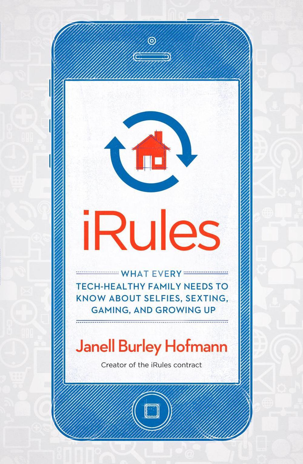 iRules by Janell Burley Hofmann - ISBN: 9781623363529