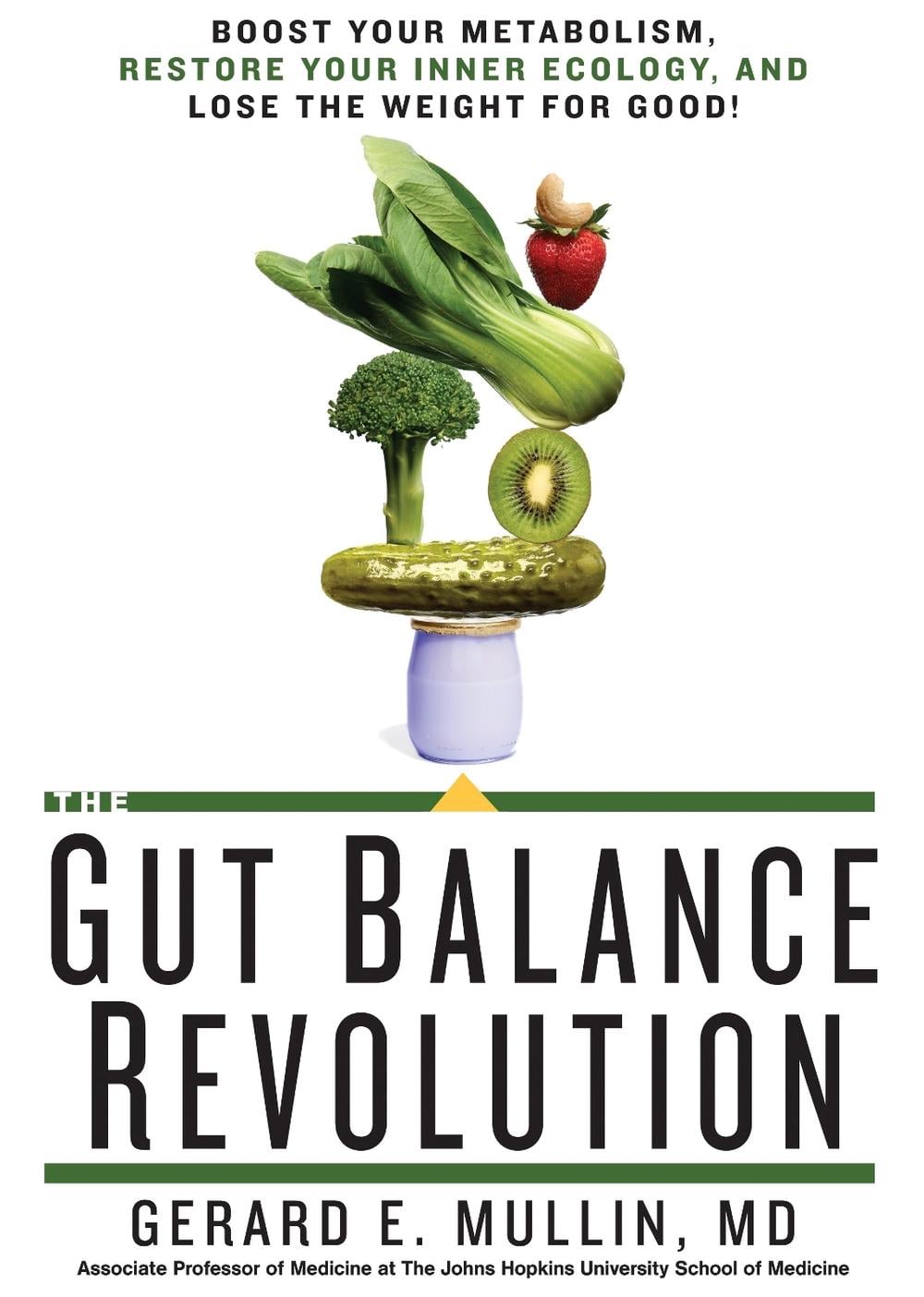 The Gut Balance Revolution by Gerard E. Mullin - ISBN: 9781623364014