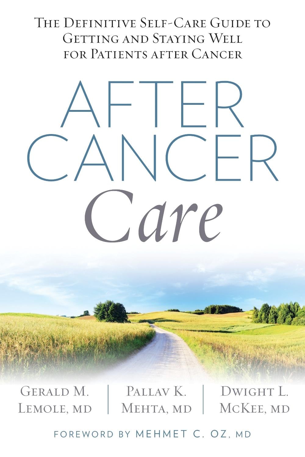 After Cancer Care by Gerald Lemole - ISBN: 9781623365028