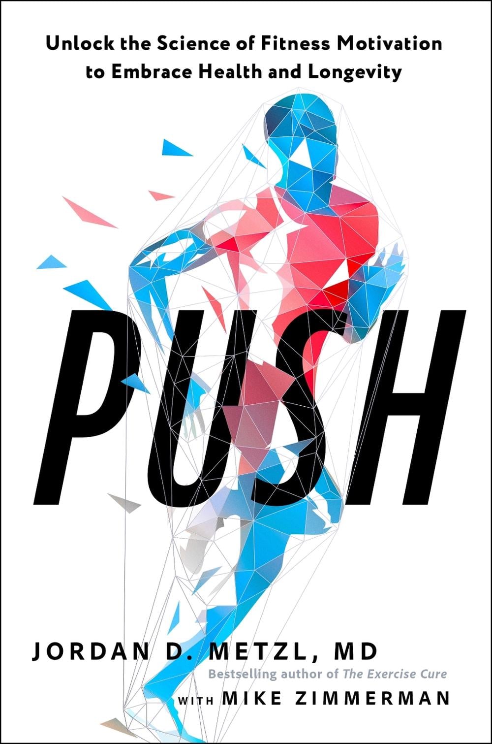 Push by Jordan D. Metzl - ISBN: 9781623365882
