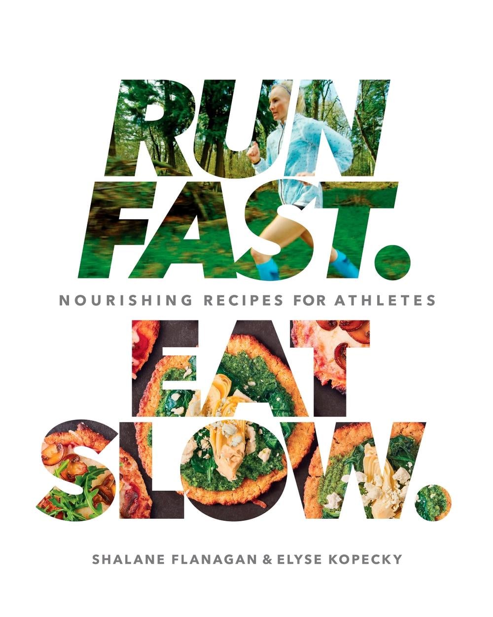 Run Fast. Eat Slow. by Shalane Flanagan - ISBN: 9781623366810
