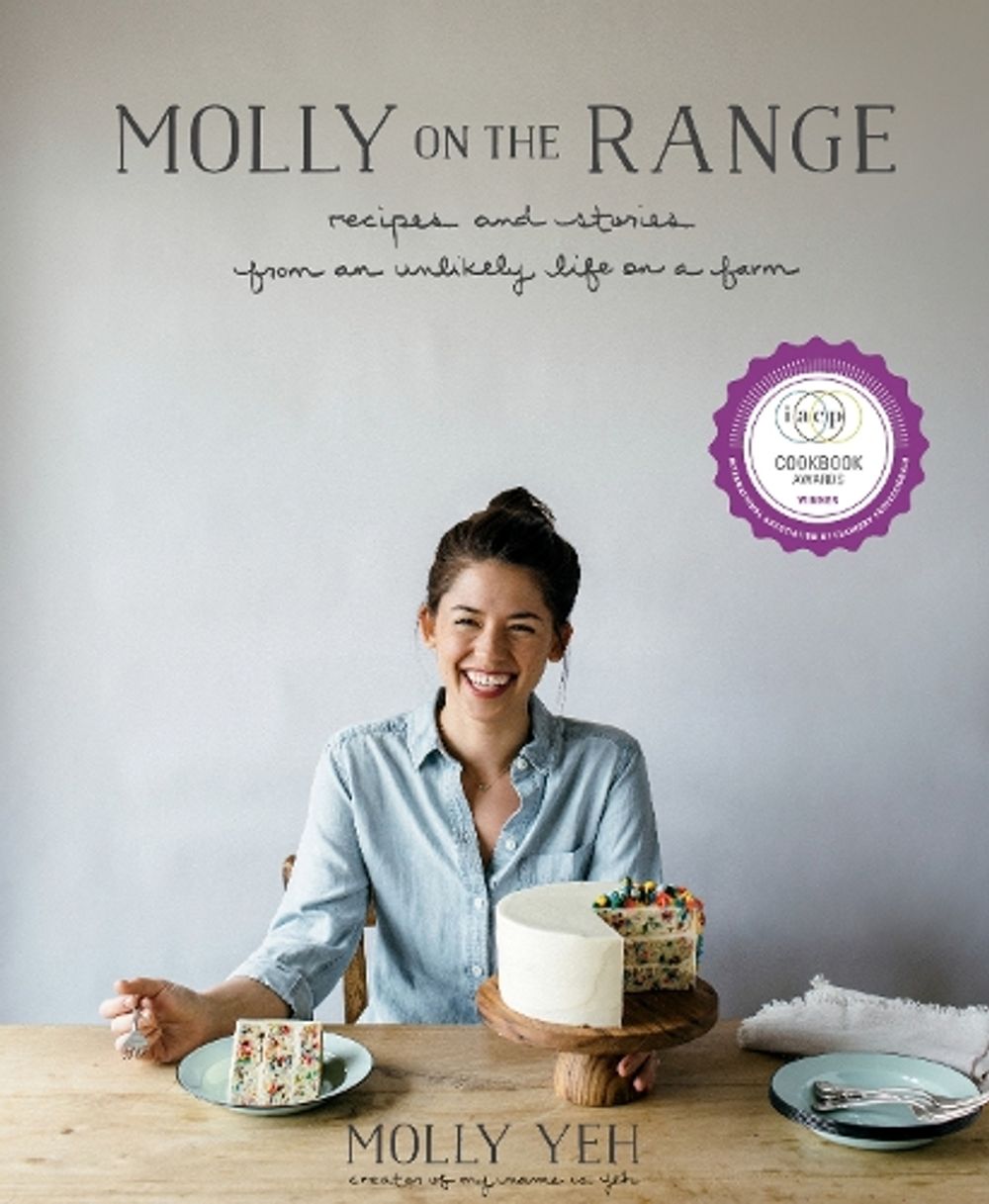 Molly on the Range: Recipes and Stories from an Unlikely Life on a Farm by Molly Yeh - ISBN: 9781623366957