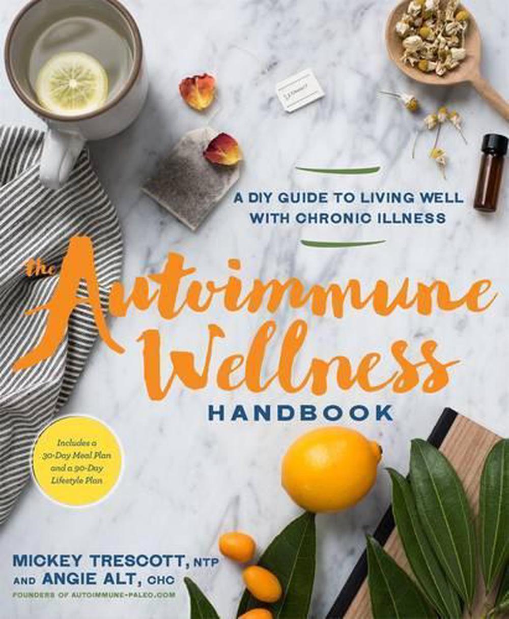 The Autoimmune Wellness Handbook, 9781623367299