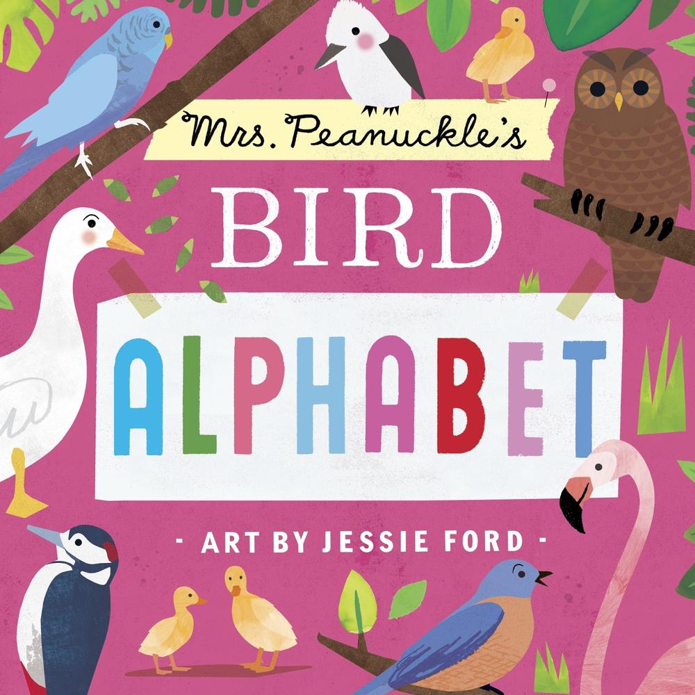 Mrs. Peanuckle's Bird Alphabet by Mrs. Peanuckle - ISBN: 9781623369378