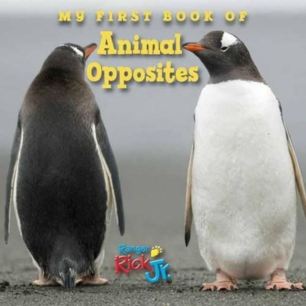 My First Book of Animal Opposites (National Wildlife Federation) by National Wildlife Federation - ISBN: 9781623540623