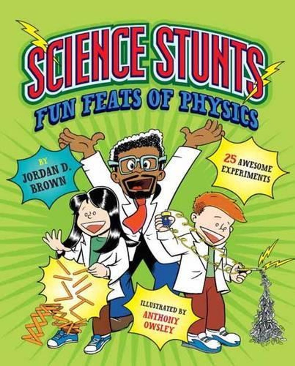 Science Stunts by Jordan D. Brown - ISBN: 9781623540647