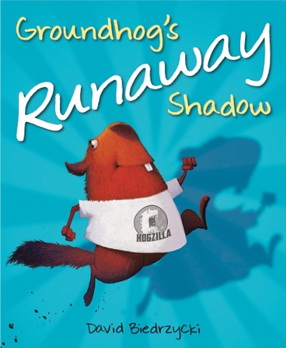 Groundhog's Runaway Shadow by David Biedrzycki - ISBN: 9781623541125