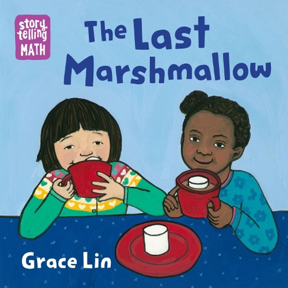 The Last Marshmallow by Grace Lin - ISBN: 9781623541262