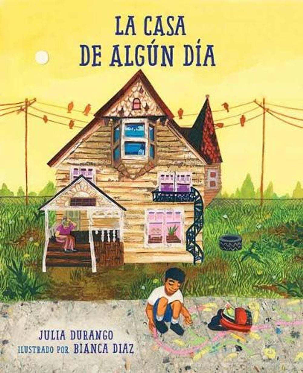 La casa de algún día (Spanish Edition) by Julia Durango - ISBN: 9781623541354