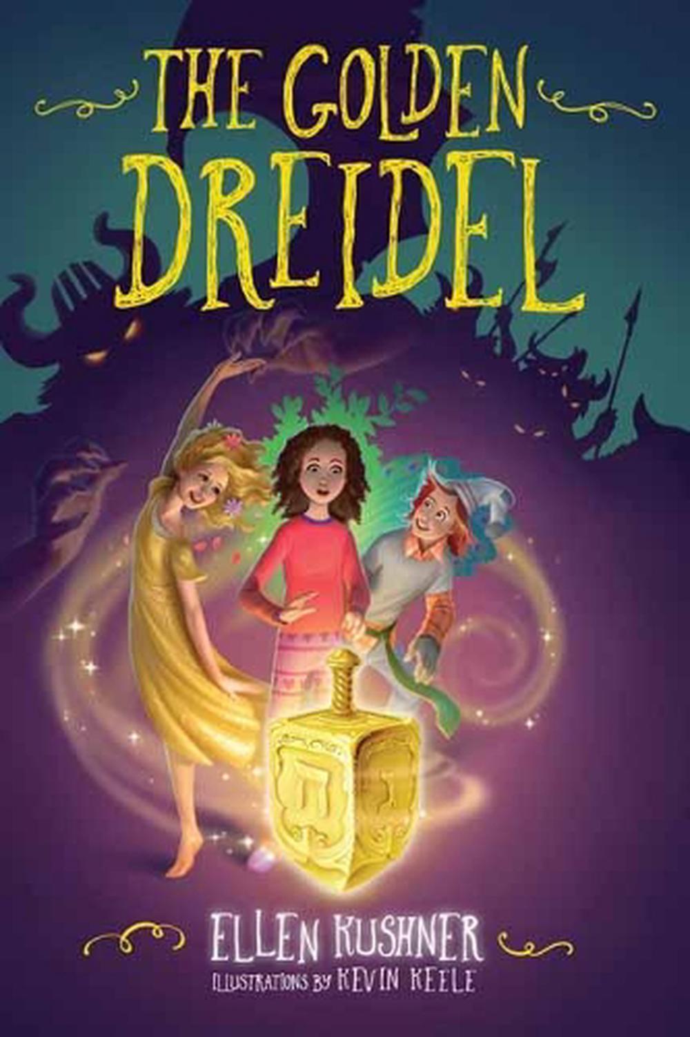 The Golden Dreidel by Ellen Kushner - ISBN: 9781623541446