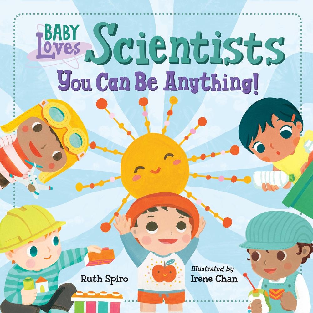 Baby Loves Scientists by Ruth Spiro - ISBN: 9781623541491