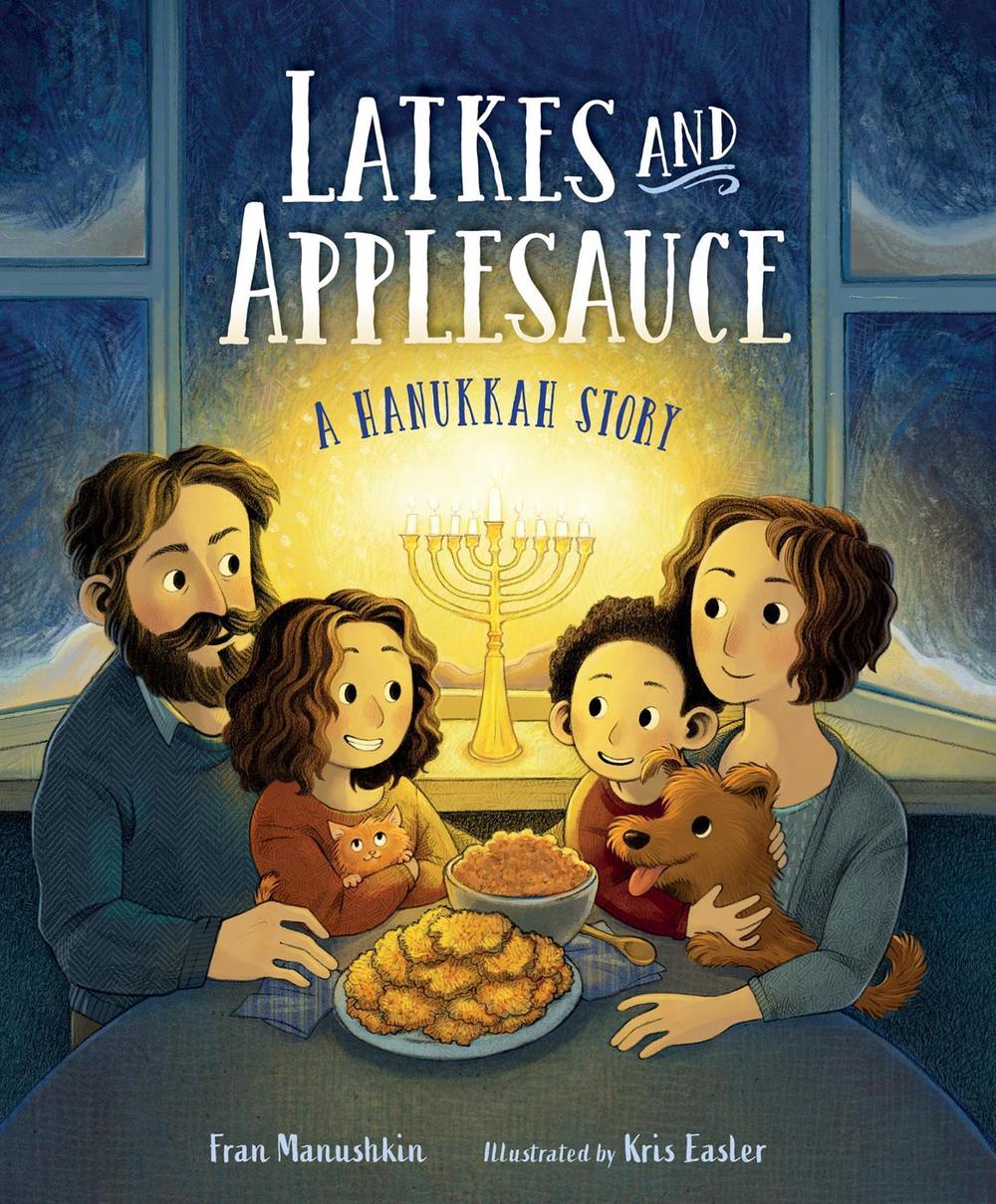 Latkes and Applesauce by Fran Manushkin - ISBN: 9781623541569
