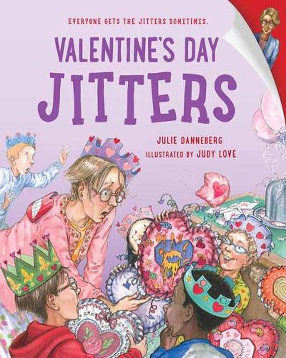 Valentine's Day Jitters by Julie Danneberg - ISBN: 9781623541583