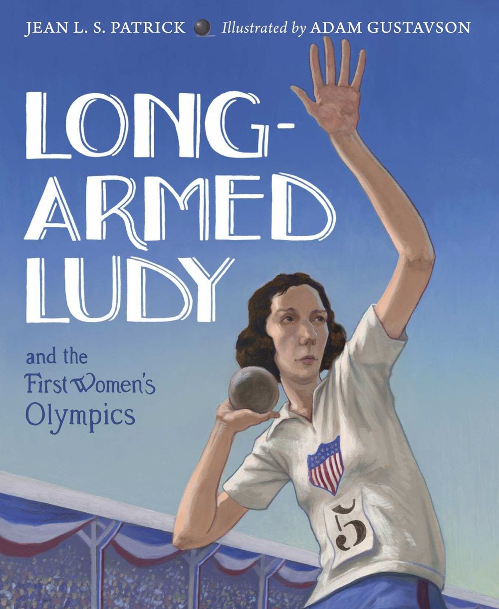 Long-Armed Ludy and the First Women's Olympics by Jean L.S. Patrick - ISBN: 9781623541682