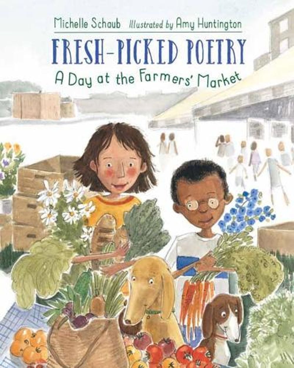 Fresh-Picked Poetry by Michelle Schaub - ISBN: 9781623541705