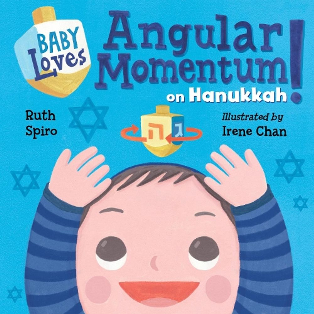 Baby Loves Angular Momentum on Hanukkah! by Ruth Spiro - ISBN: 9781623541903